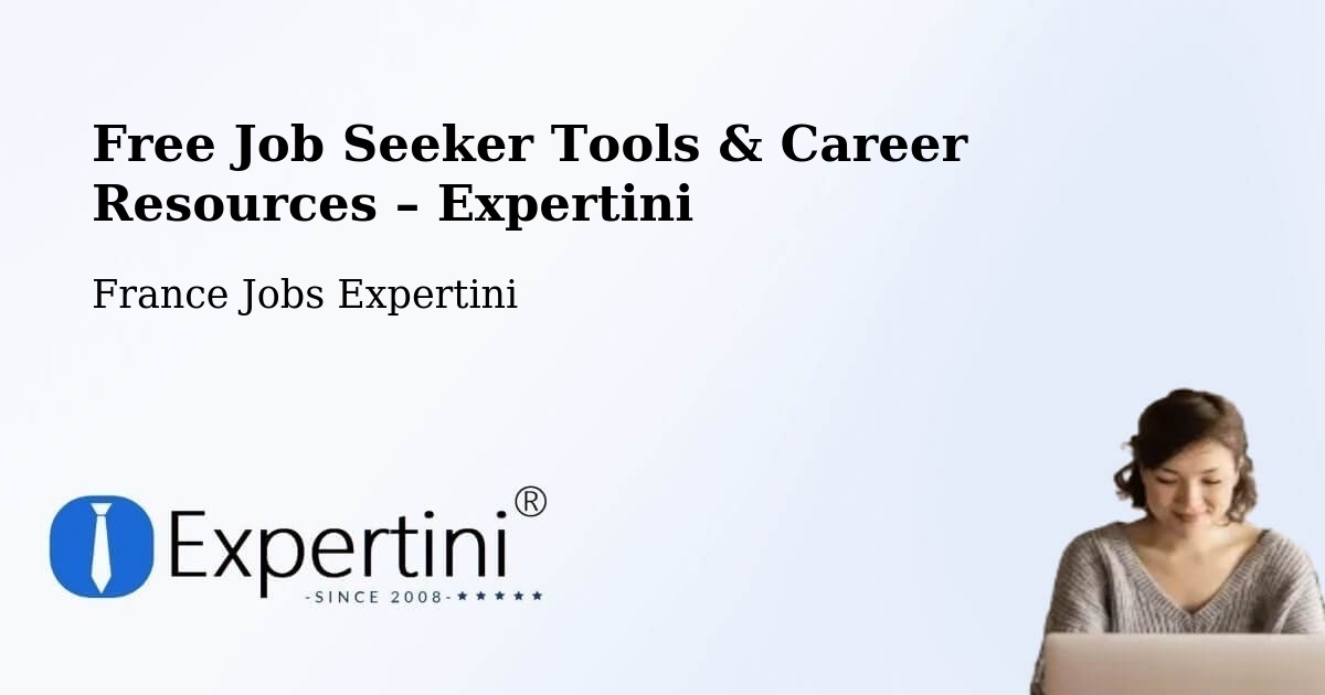 Free Job Seeker Tools & Career Resources – Fegersheim - Fegersheim, France Jobs Expertini